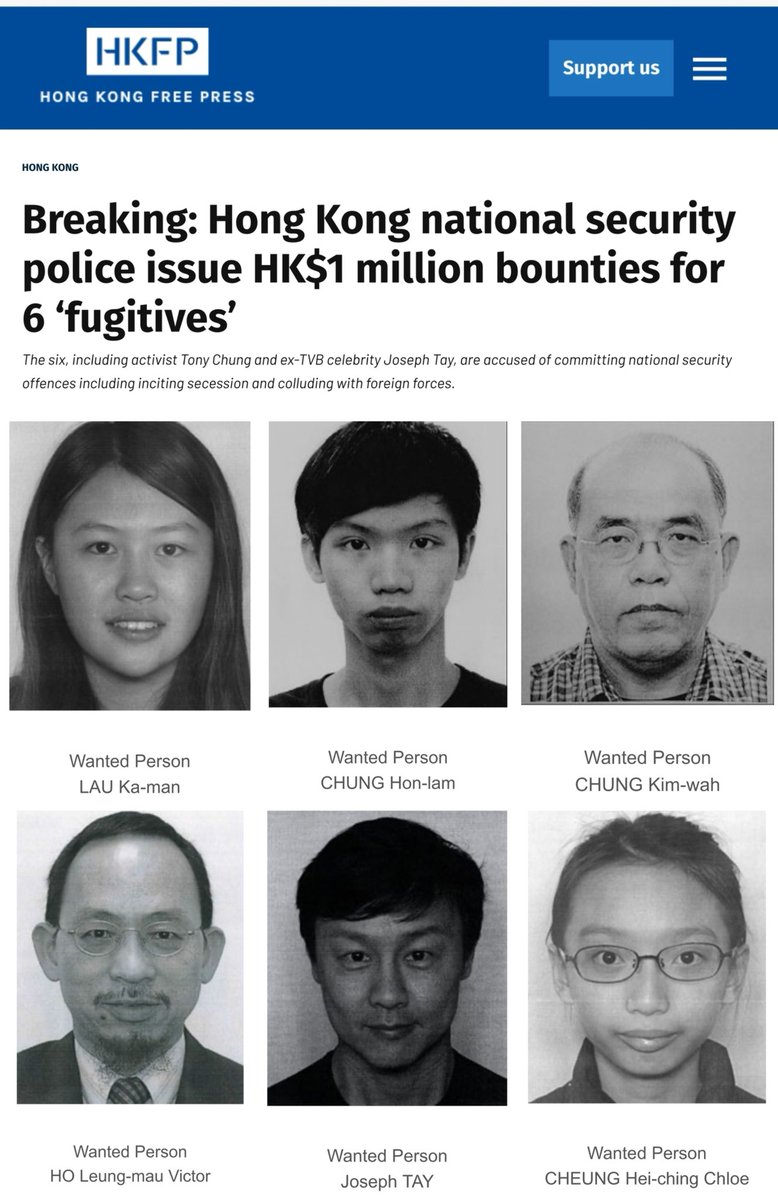 La policía de seguridad nacional de Hong Kong ha emitido una nueva ronda de órdenes de arresto contra seis personas que viven en el extranjero, entre ellas los activistas Carmen Lau, Tony Chung y Chloe Cheung, así como el ex encuestador Chung Kim-wah, el ex actor de TVB Joseph Tay y el youtuber radicado en Canadá Victor Ho. Se ha ofrecido una recompensa de un millón de dólares de Hong Kong por información que conduzca a sus arrestos.